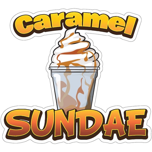 Caramel Sundae Decal Concession Stand Food Truck Sticker, 24" x 10", D-DC-24 Caramel Sundae19